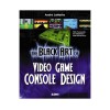 Black Art of Video Game Console Design (Hard Copy)